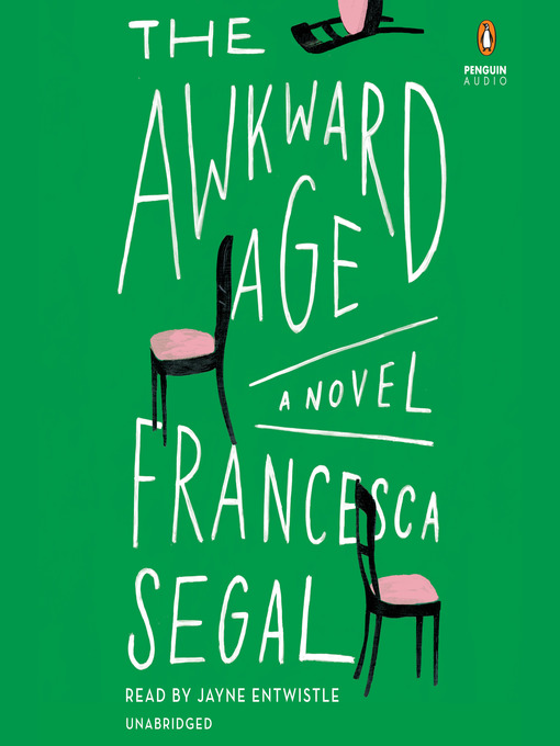 Title details for The Awkward Age by Francesca Segal - Available